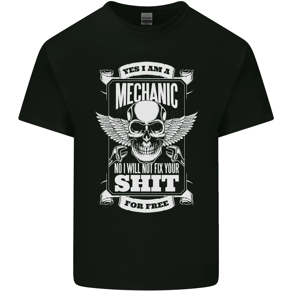 Funny Im a Mechanic No Wont Fix For Free Mens Cotton T-Shirt Tee Top