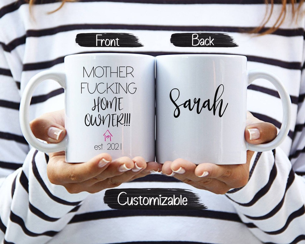 Personalized Gift For New Homeowner Mother F N Homeowner Coffee Cup Housewarming