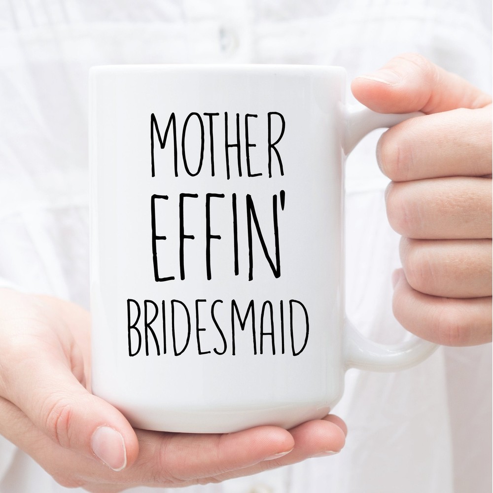 Bridesmaid Gifts Expletive Gift For Bridesmaid Perfect Bridesmaid Cup
