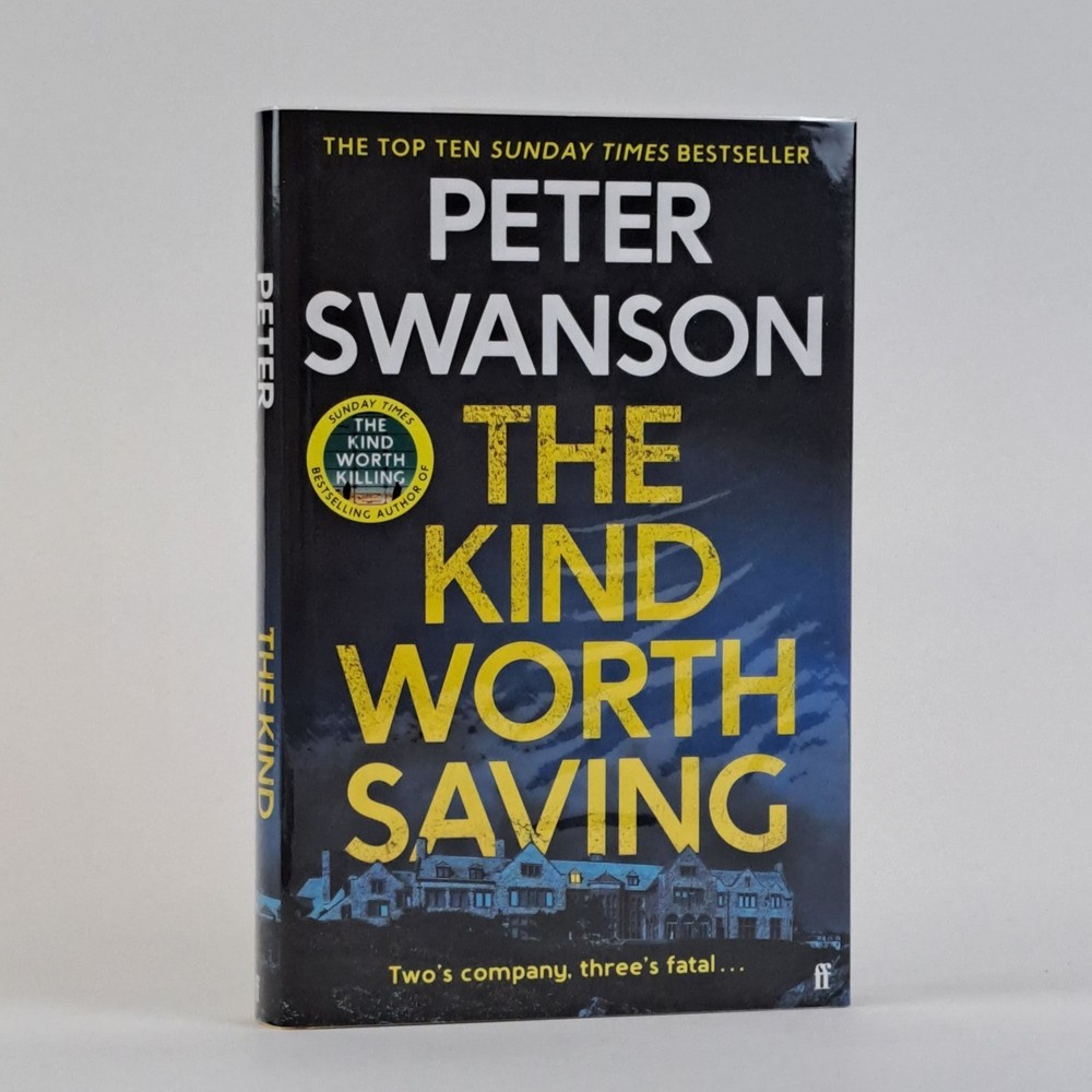 Peter Swanson / THE KIND WORTH SAVING Signed Limited 1st Edition 2023