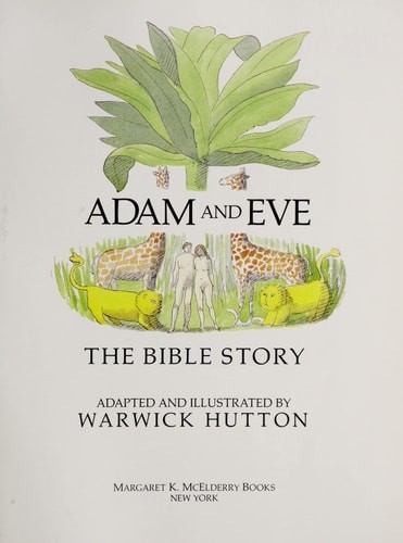 Adam and Eve: The Bible Story by Hutton, Warwick, Acceptable Book