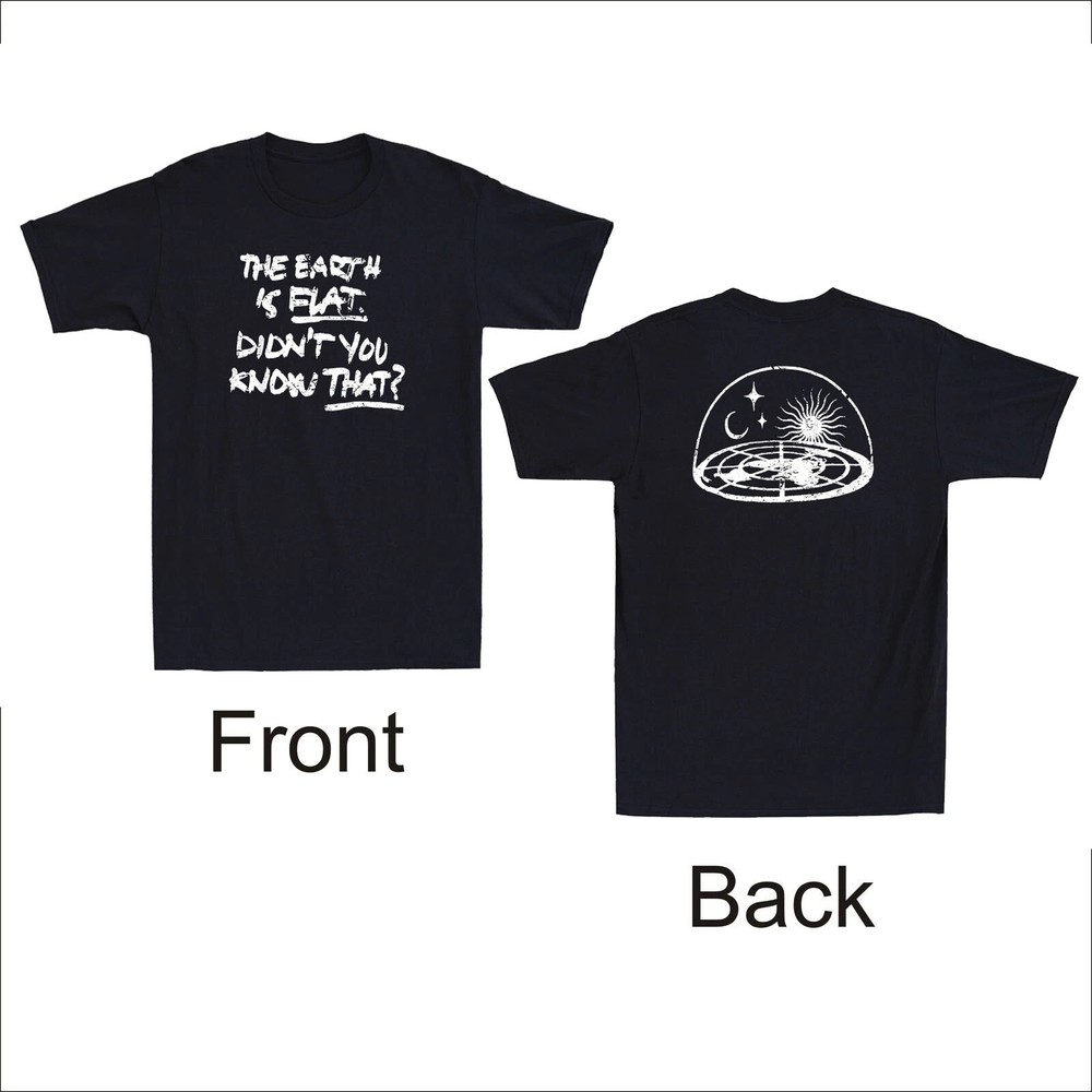 The Earth Is Flat Didn't You Know That Vintage Front & Back Print Men's T-Shirt