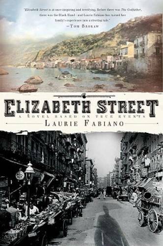 Elizabeth Street - Paperback By Laurie Fabiano - GOOD