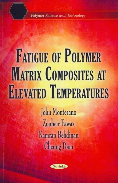 High-Temperature Fatigue in Polymer Matrix Composites Paperback by M...  