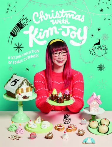 Kim-Joy's Festive Christmas Baking Book with Adorable Edible Treats 2020 Hardcover