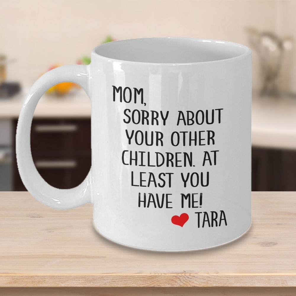 Funny Mom Mug Mother's Day Gift From Son Or Daughter Cute Personalized Cup For M