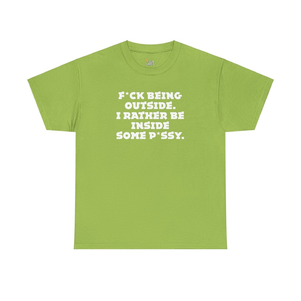 Sarcastic Funny Tee Raunchy Tee