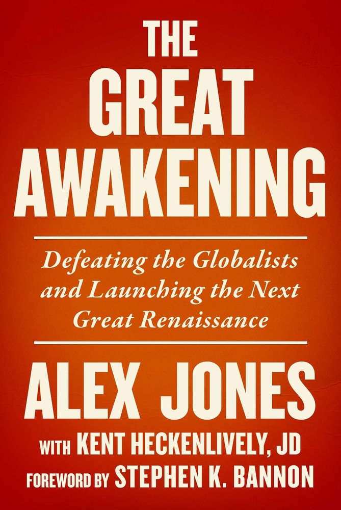 The Great Awakening: Defeating the Globalists and Launching the Next Great R...