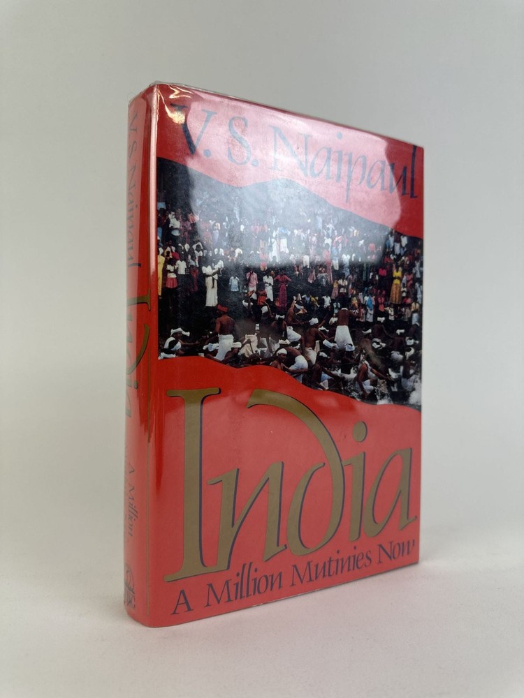 V S Naipaul India A Million Mutinies Now Signed First Edition 1991