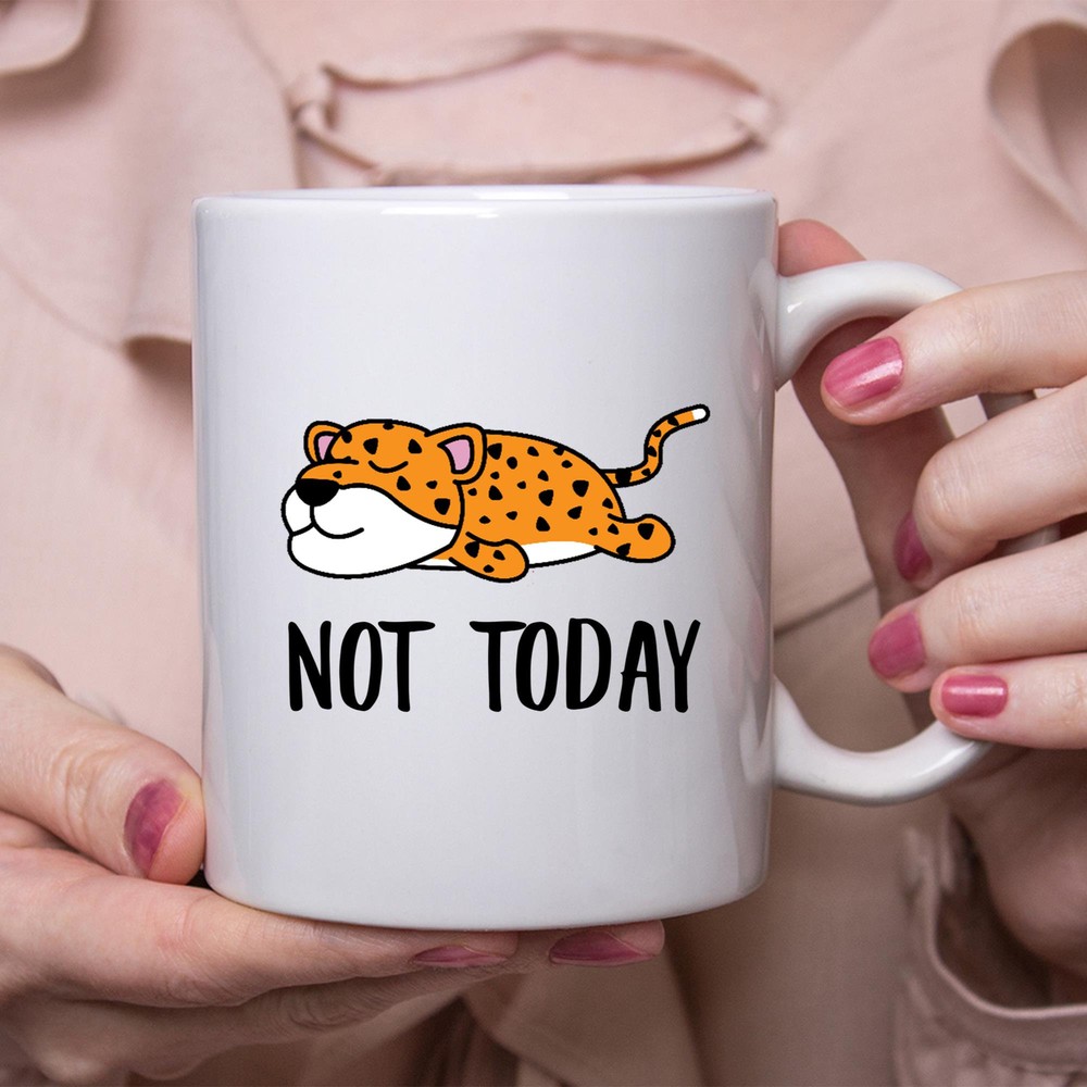 Funny Leopard Lazy Not Today Mug Lazy Gift For Women Coffee Mug Coffee Cup