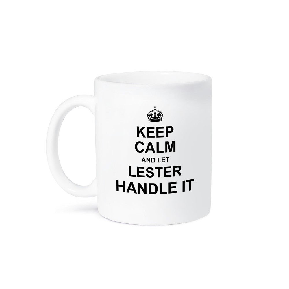 3dRose, Keep Calm and Let Lester Handle it - funny personal name, Mug