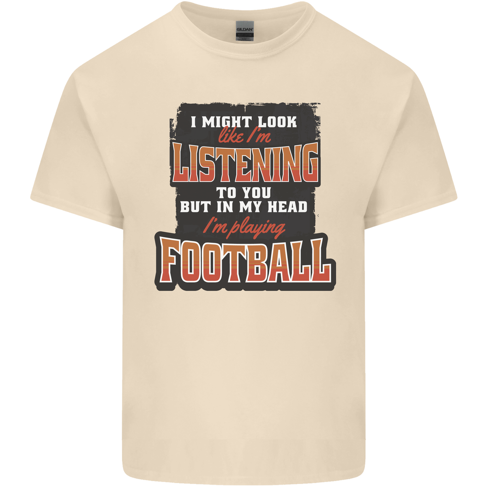 My Head I'm Playing Football Funny Mens Cotton T-Shirt Tee Top