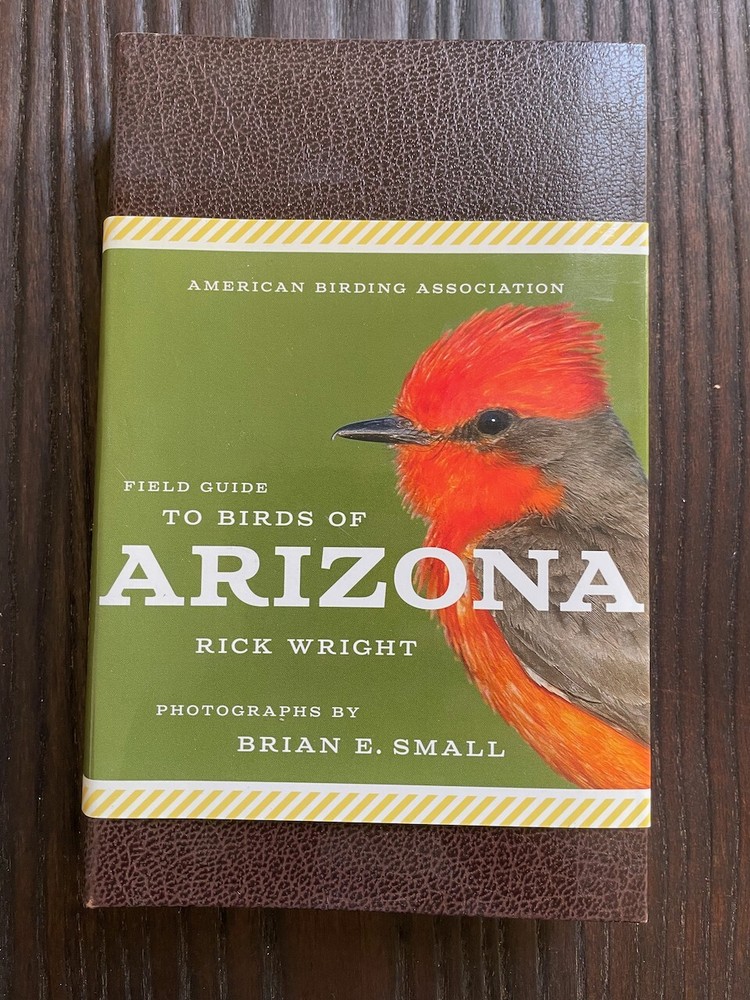 American Birding Association Field Guide to Birds of Arizona Rick Wright