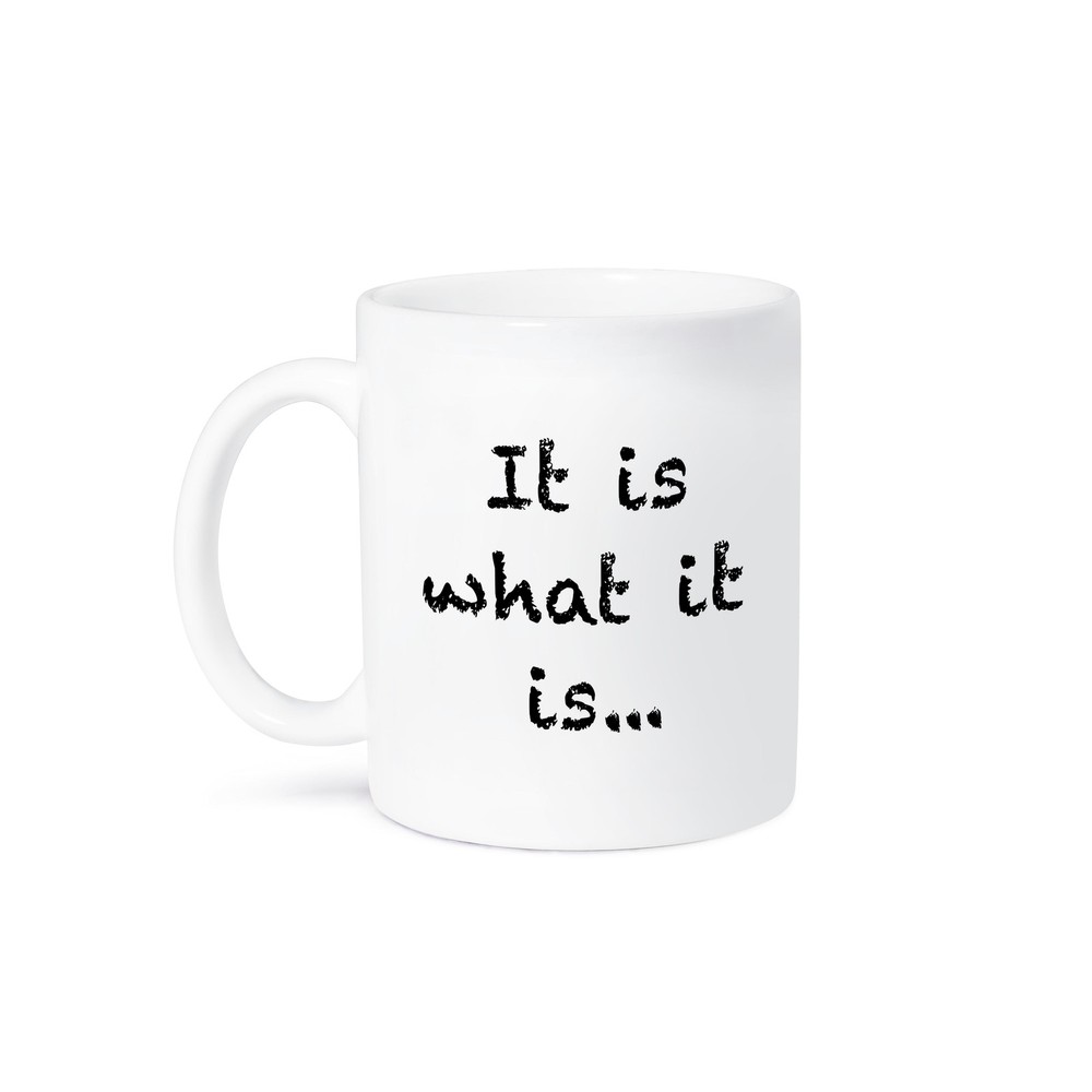 3dRose It Is What It Is Funny Coffee Mug