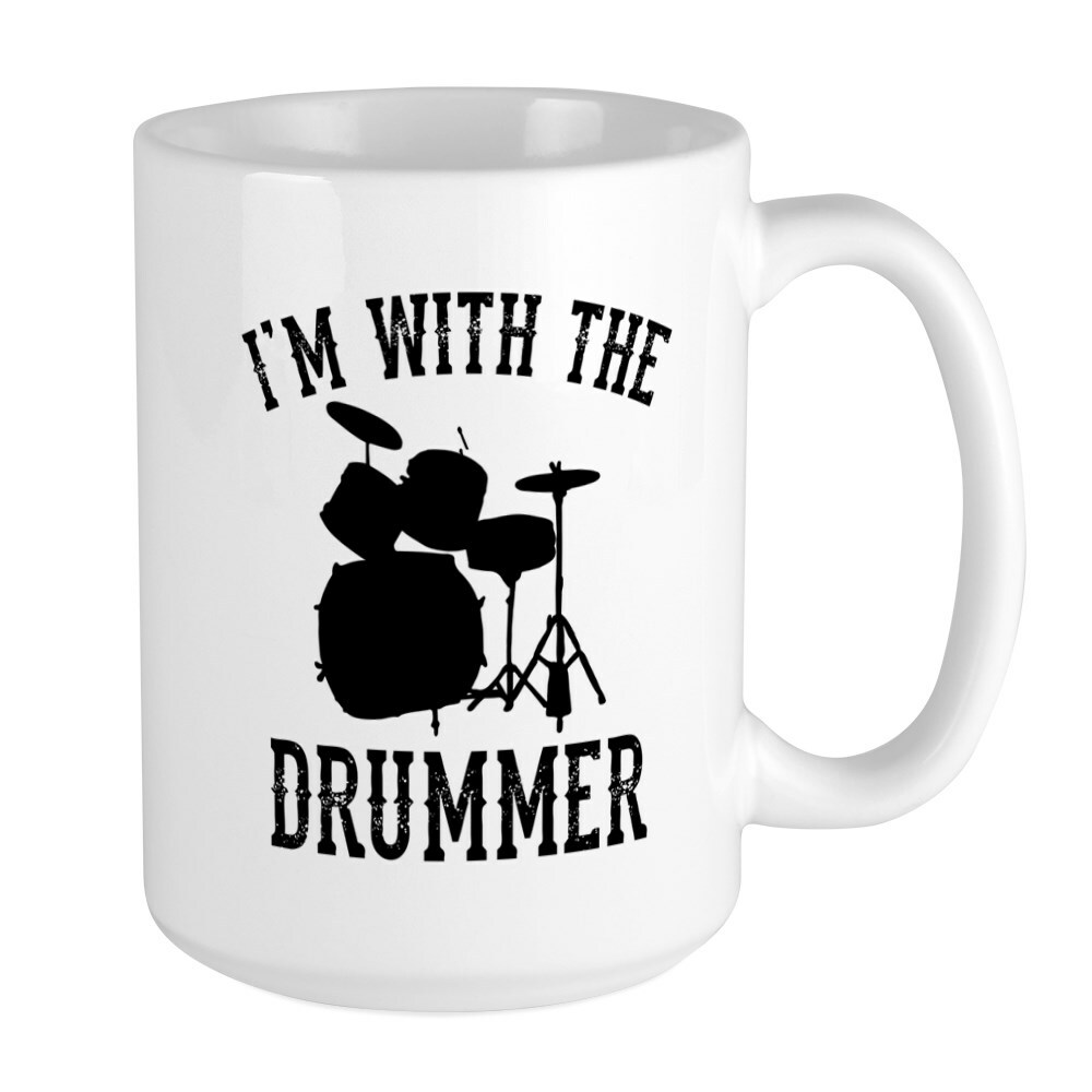 CafePress I'm With The Drummer Large Mug (187209425)