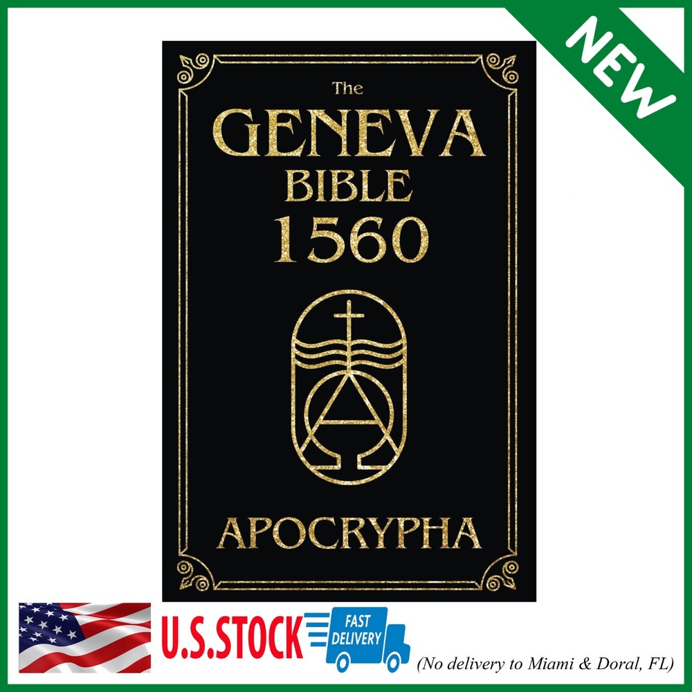 The Geneva Bible 1560 Edition with Apocrypha: The Lost Scriptures, Large Text