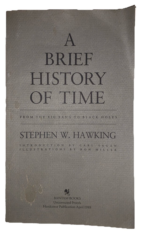 UNCORRECTED PROOF, 1988, 1st, A BRIEF HISTORY OF TIME, by STEPHEN HAWKING