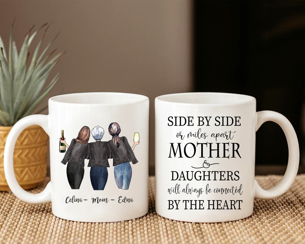 Side By Side Or Mile Apart Mother And Daughter Mug