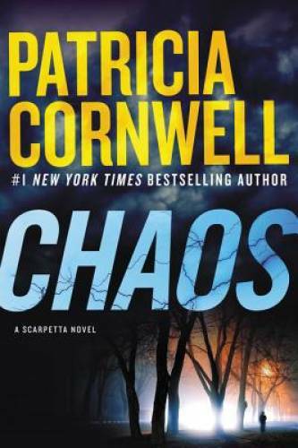 Chaos: A Scarpetta Novel (Kay Scarpetta) - Hardcover - GOOD
