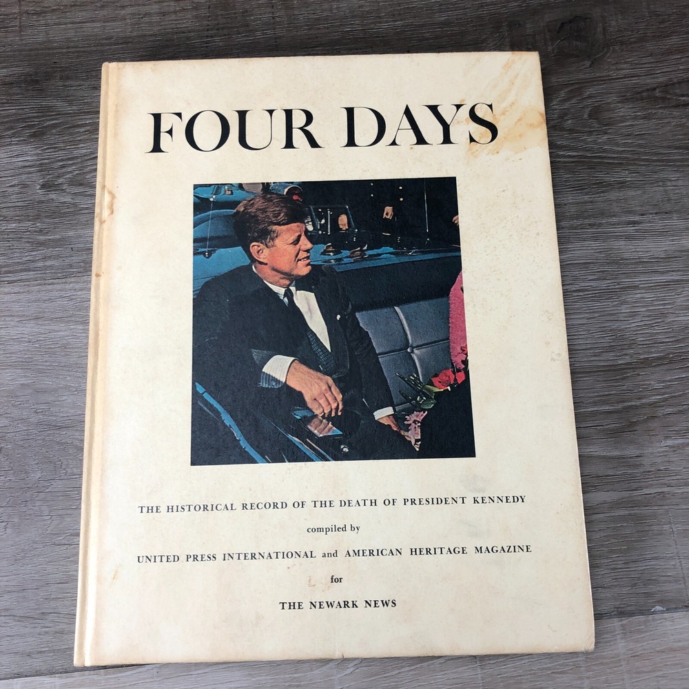 Four Days The Historical Record Of The Death Of President John Kennedy 1964 Book