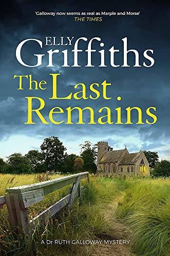 The Last Remains - Hardcover By Elly Griffiths - VERY GOOD