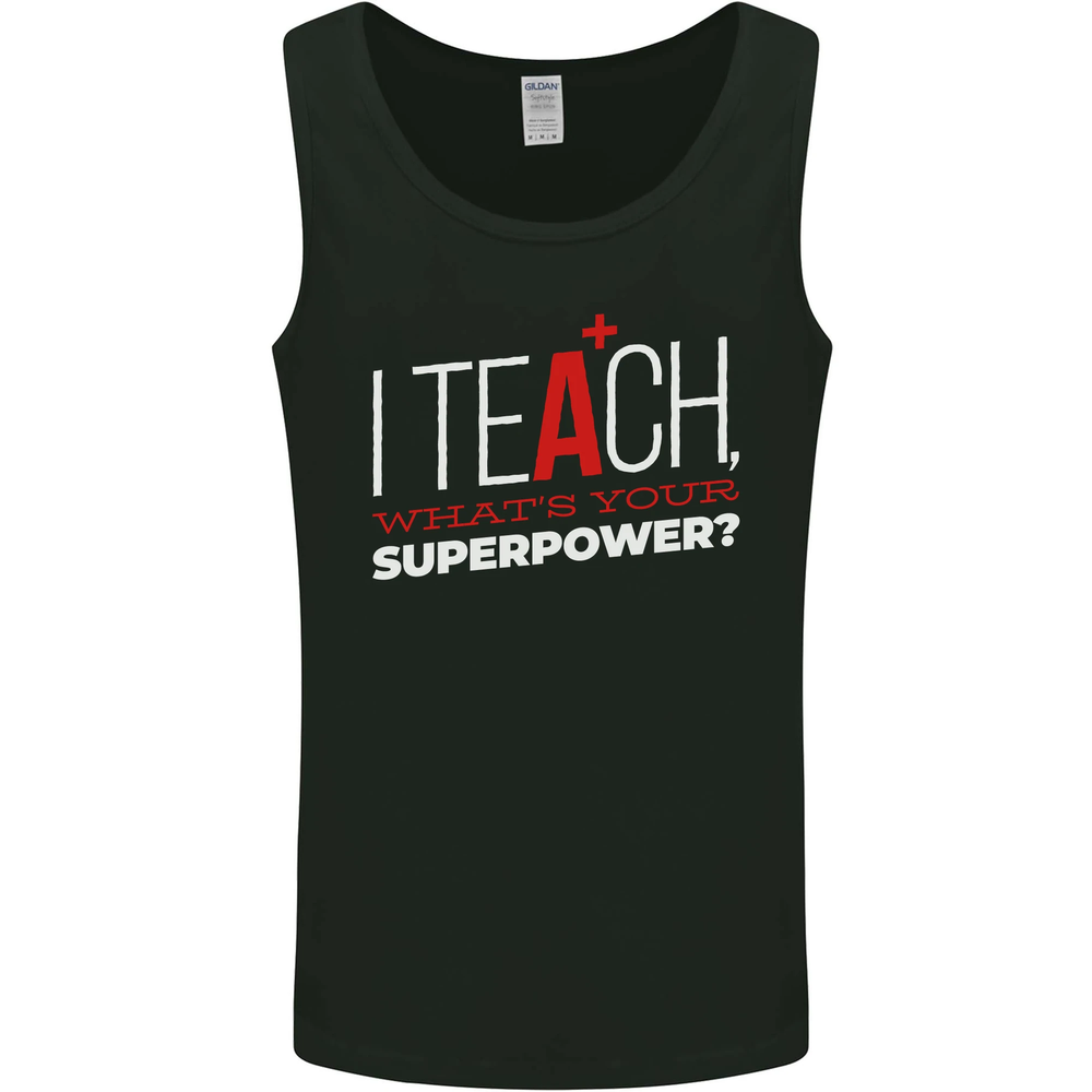 I Teach Whats Your Superpower Funny Teacher Mens Vest Tank Top