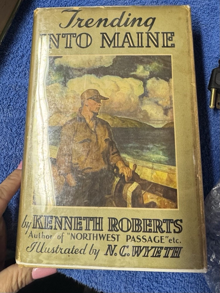 TRENDING INTO MAINE by Roberts, N.C. Wyeth Illus., Little, Brown, 1938 1st in DJ