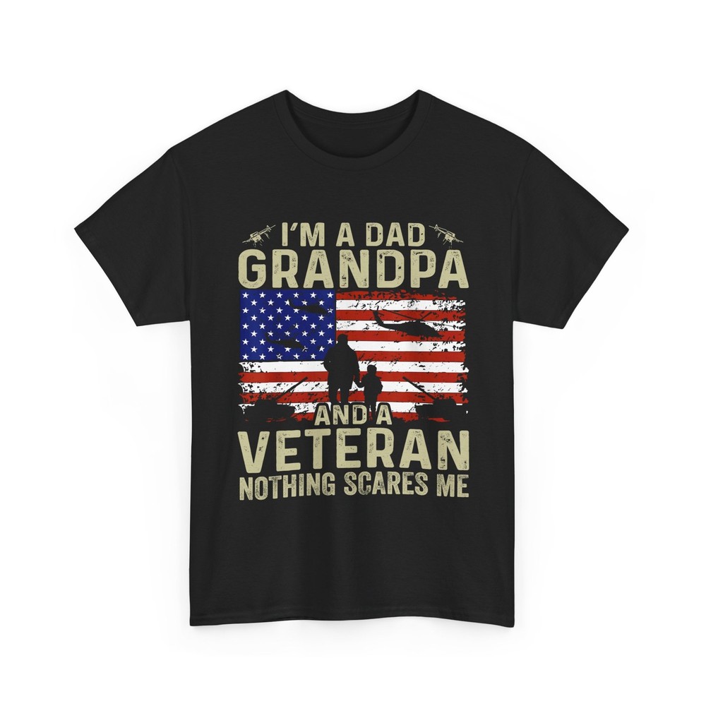 Veteran Grandpa Shirt, I'm a Grandpa and a Veteran Nothing Scares Me Shirt