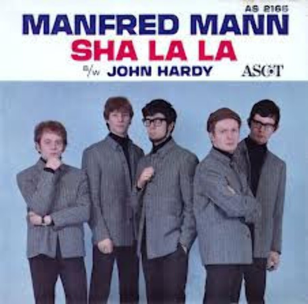 Manfred Mann - Sha La La / John Hardy (7