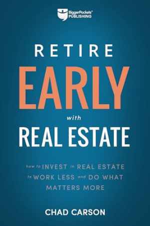 Retire Early With Real Estate: How Smart - Paperback, by Carson Chad - Very Good