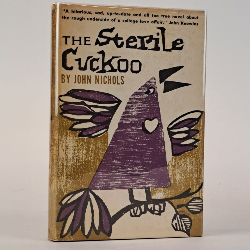 John Nichols / THE STERILE CUCKOO Inscribed Signed 1st Edition 1965