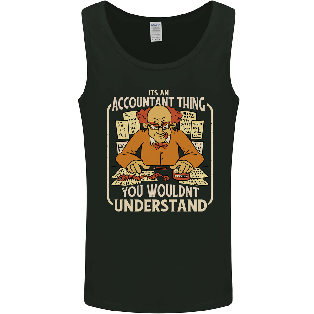 It's an Accountant Thing You Wouldn't Understand Mens Vest Tank Top