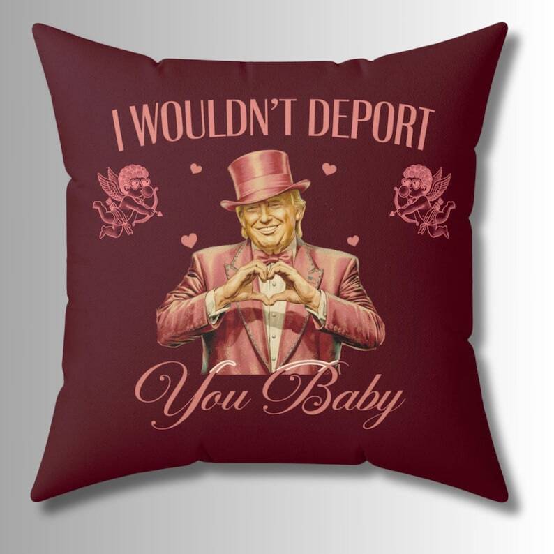 Trump Funny Valentine's Day Square Pillow,Love Humor,Trump Humor Valentine Decor