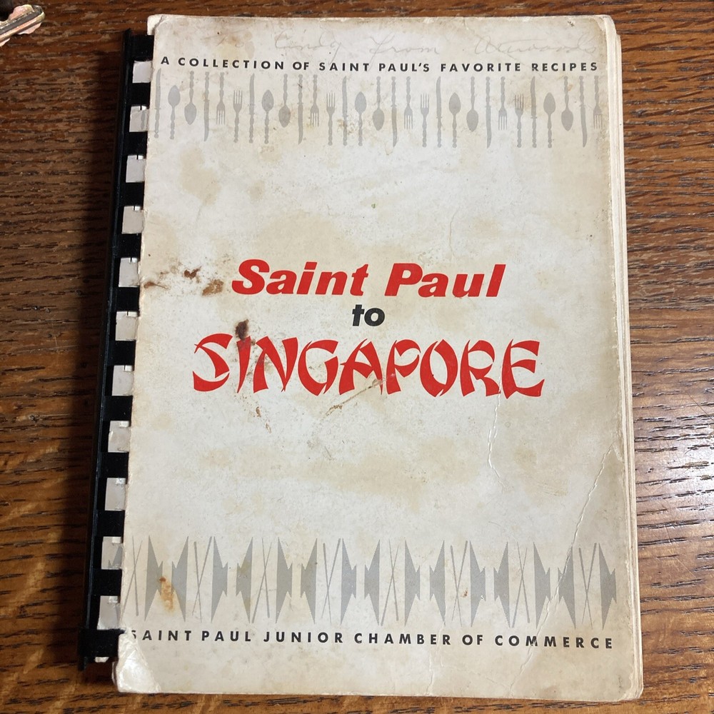 Saint Paul to Singapore Cookbook – Global Recipes for Home Chefs  