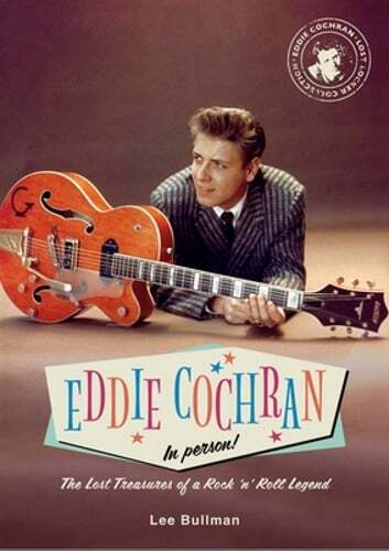Eddie Cochran: In Person!: The Lost Treasures of a Rock 'n' Roll Legend: New