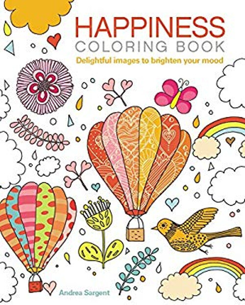 Happiness Coloring Book : Delightful Images to Brighten Your Mood