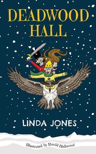 David Hailwood Linda Jones Deadwood Hall (Paperback) Oozing Magic