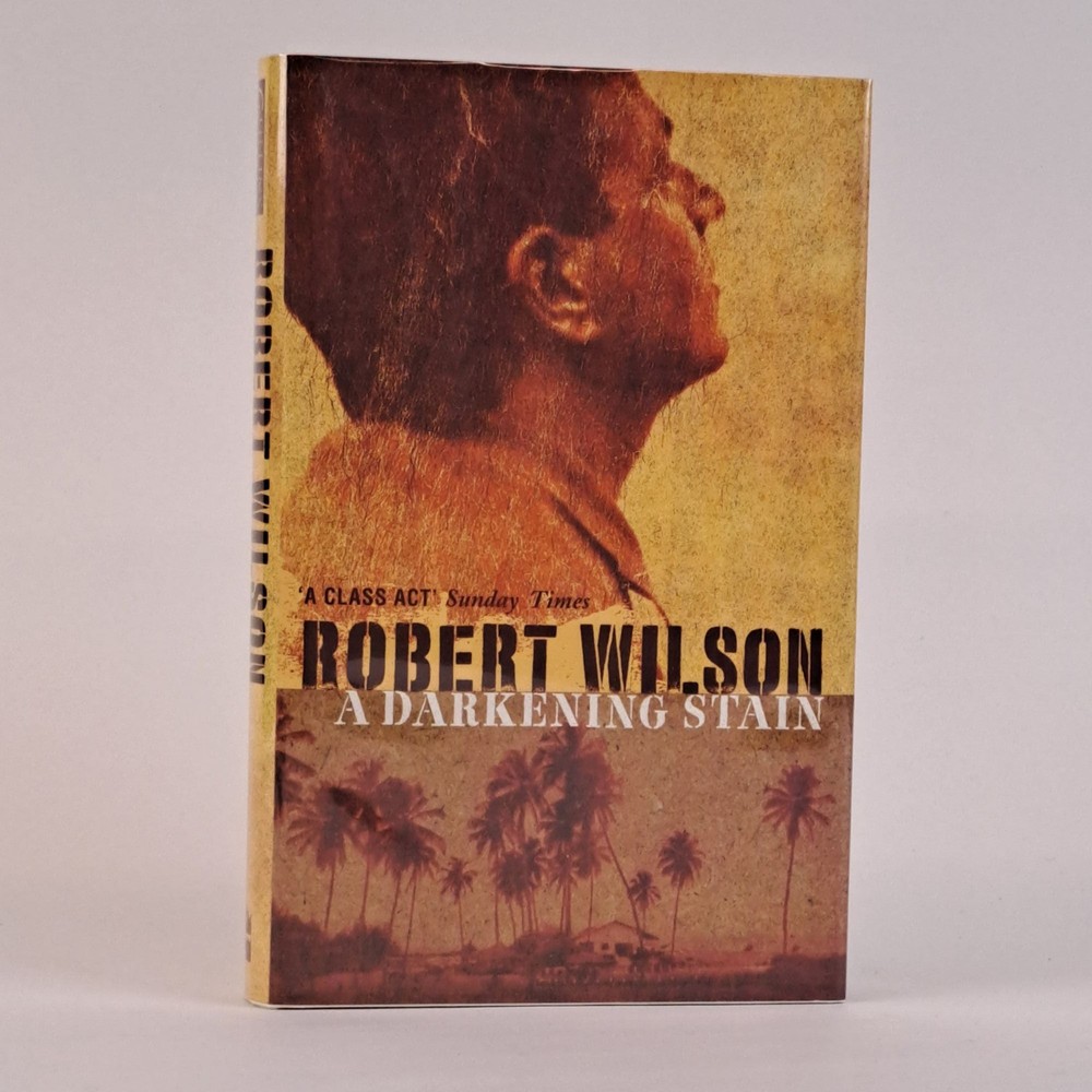 Robert Wilson / A DARKENING STAIN Signed 1st Edition 1998