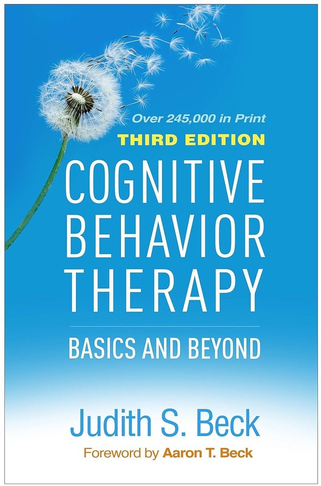 Cognitive Behavior Therapy Basics and Beyond by Judith S. Beck (2020,...