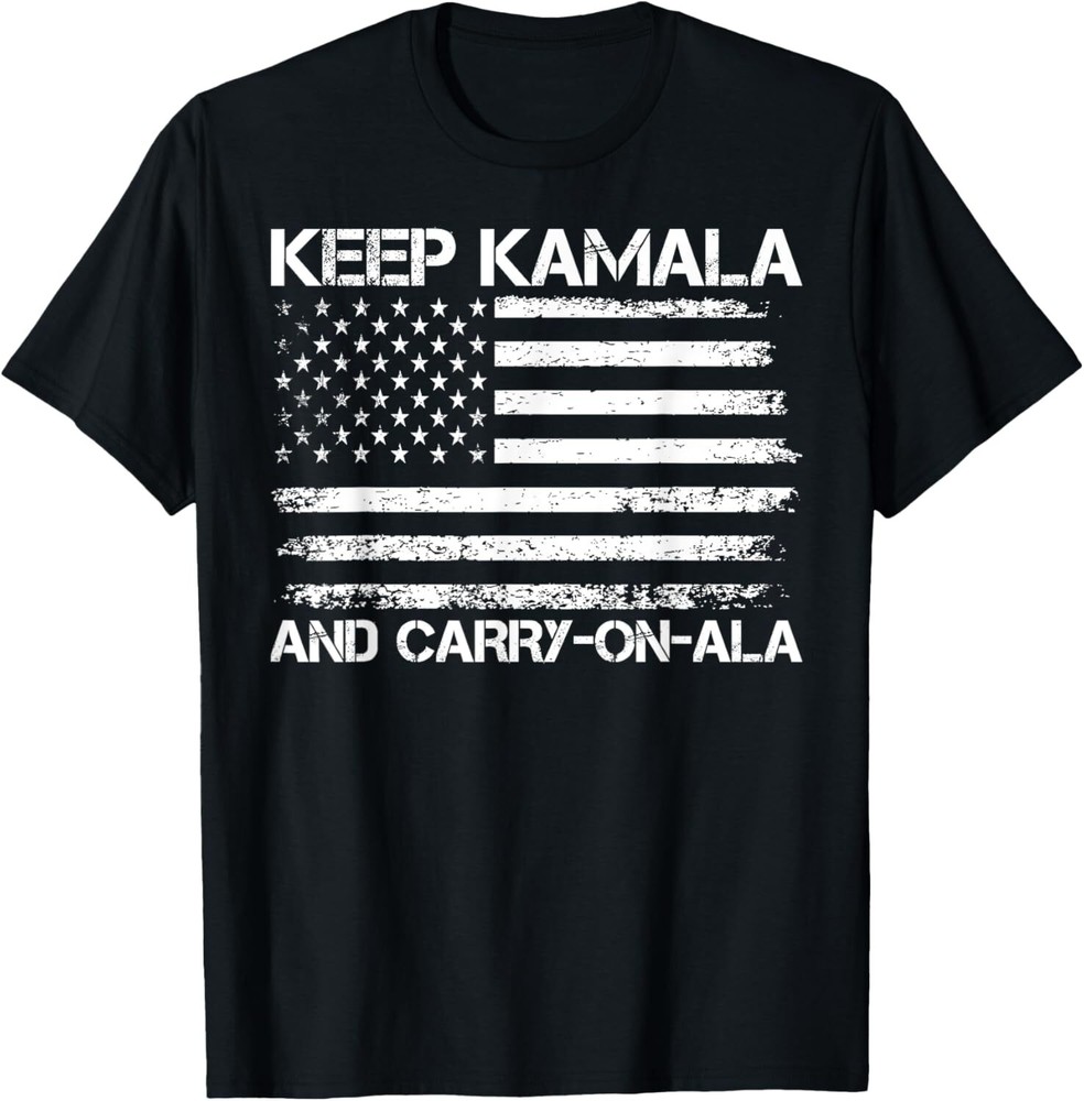 Keep Kamala and Carry-on-ala Funny Election Quote Voting T-Shirt Hoodie