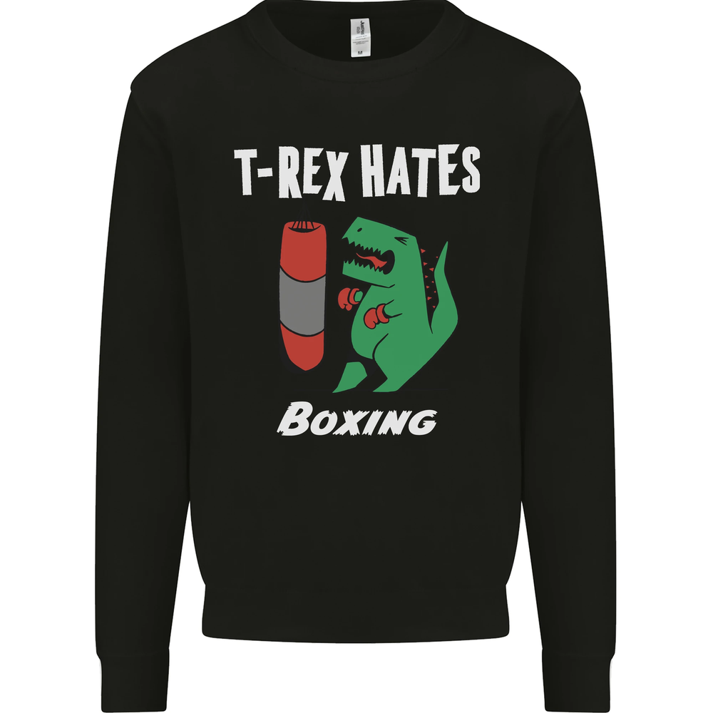 T-Rex Hates Boxing Funny Boxer Sport MMA Mens Sweatshirt Jumper