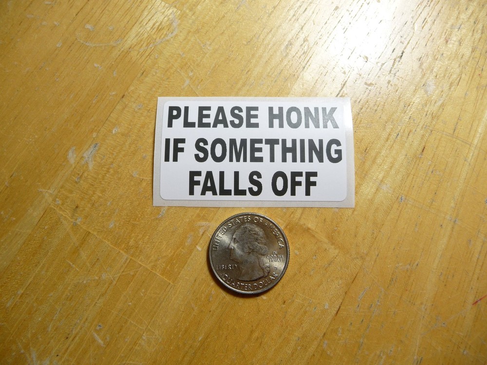 Honk If Something Falls Off Decal - Bulk Pack of 50