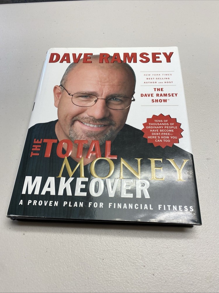The Total Money Makeover: A Proven Plan for Financial Hardcover - VERY GOOD