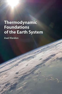 Thermodynamic Foundations of the Earth System Kleidon Hardback 9781107029941