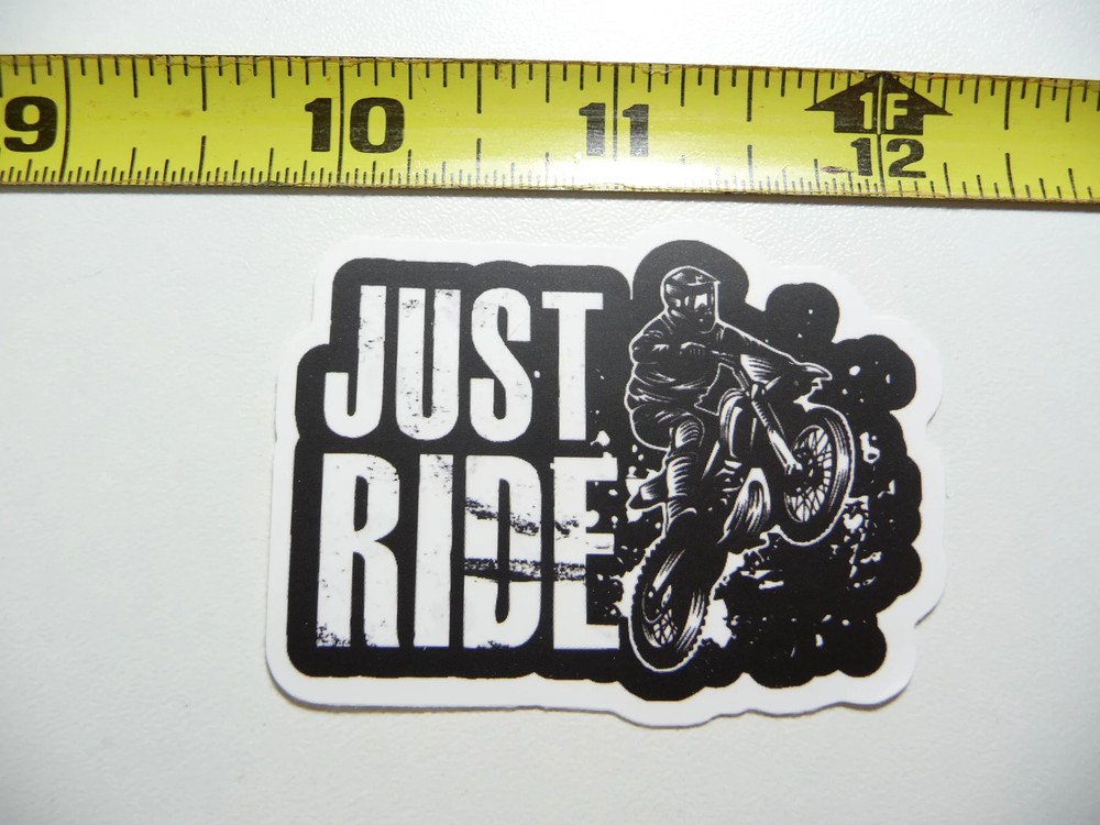 DIRT BIKE JUST RIDE SMALL STICKER DECAL MOTOCROSS RIDING MOTORCYCLE