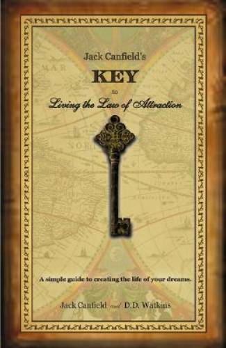 Jack Canfield's Key to Living the Law of Attraction: A Simple Guide  - VERY GOOD