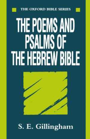 The Poems and Psalms of the Hebrew Bible - Paperback, by Gillingham S. E. - Good