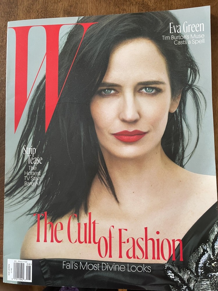 W MAGAZINE AUGUST 2016 EVA GREEN THE CULT OF FASHION STRIP TEASE HOTTEST BARE