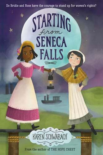 Starting from Seneca Falls by Karen Schwabach: Used