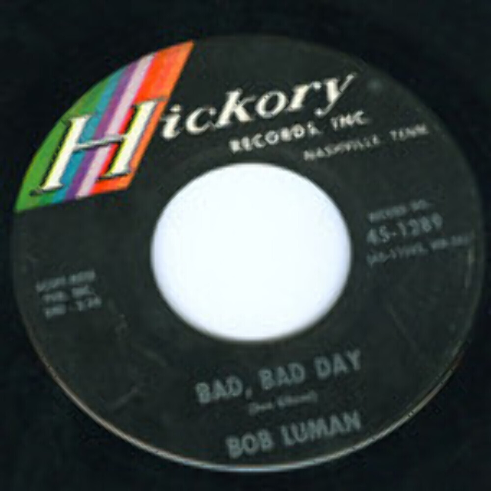 Bob Luman - Bad, Bad Day (7